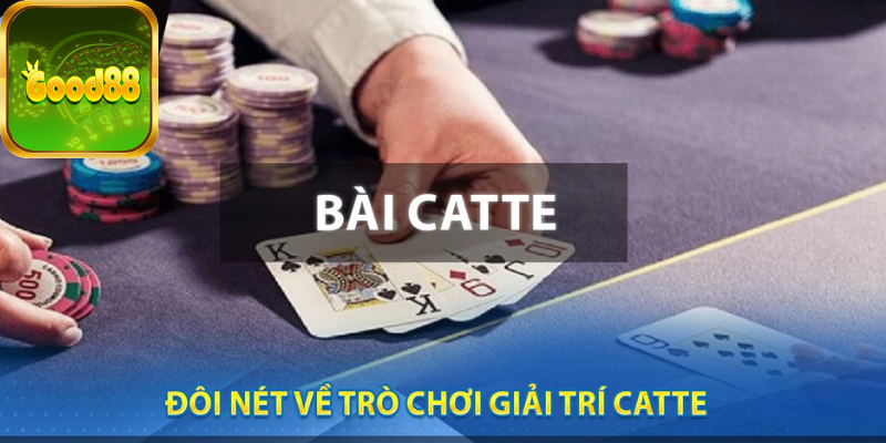 Đôi nét về trò chơi giải trí Catte