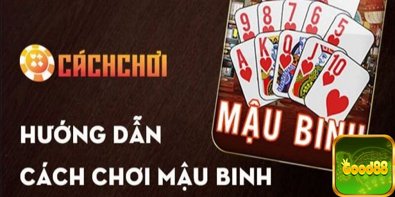 Tìm hiểu mậu binh là gì?